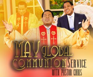 May global communion service with pastor chris 2019