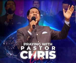 PRAYING WITH PASTOR CHRIS LIVE